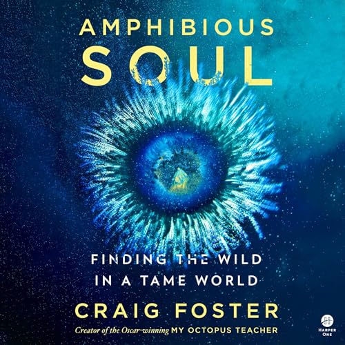 Amphibious Soul By Craig Foster