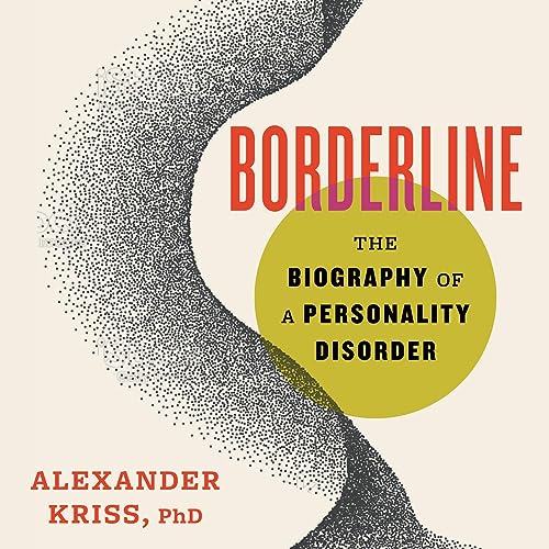 Borderline By Alexander Kriss PhD
