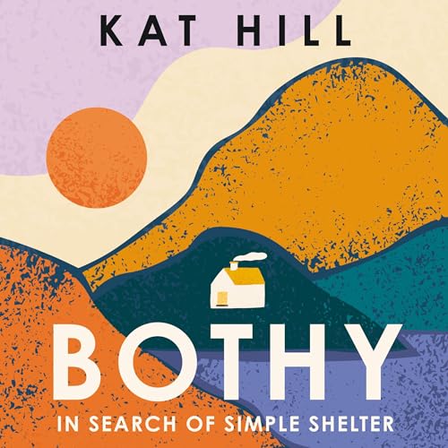 Bothy By Kat Hill
