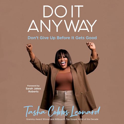 Do It Anyway By Tasha Cobbs Leonard, Sarah Jakes Roberts