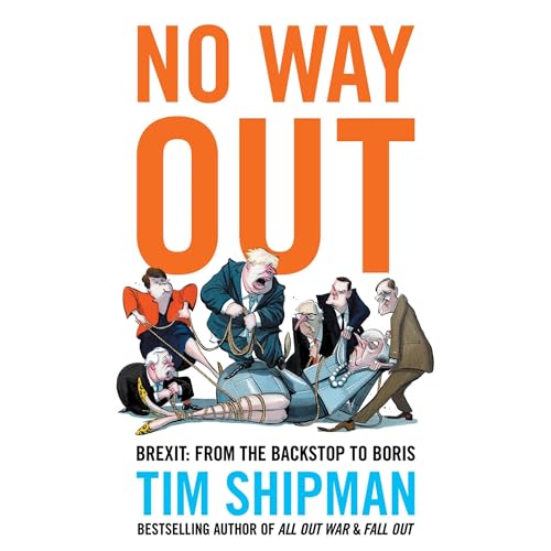No Way Out By Tim Shipman