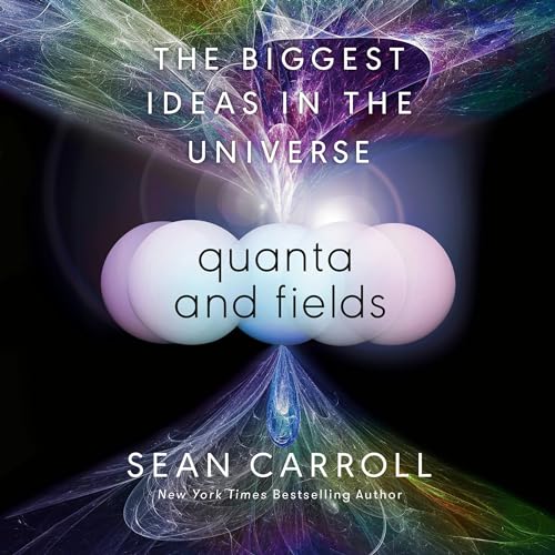 Quanta and Fields By Sean Carroll