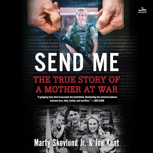 Send Me By Marty Skovlund, Joe Kent