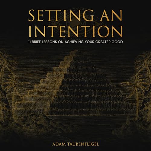 Setting an Intention By Adam Taubenfligel