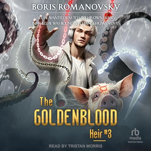 The Goldenblood Heir: Book 3 By Boris Romanovsky