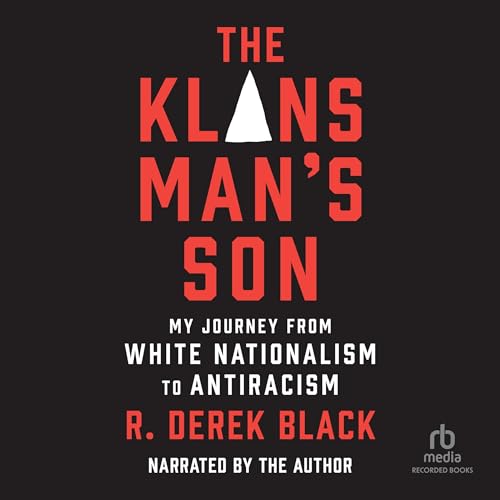 The Klansman's Son By R. Derek Black