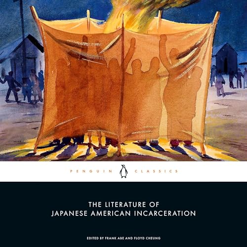 The Literature of Japanese American Incarceration By Frank Abe