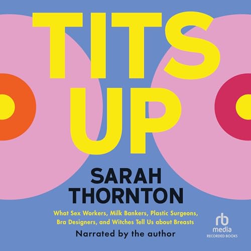 Tits Up By Sarah Thornton