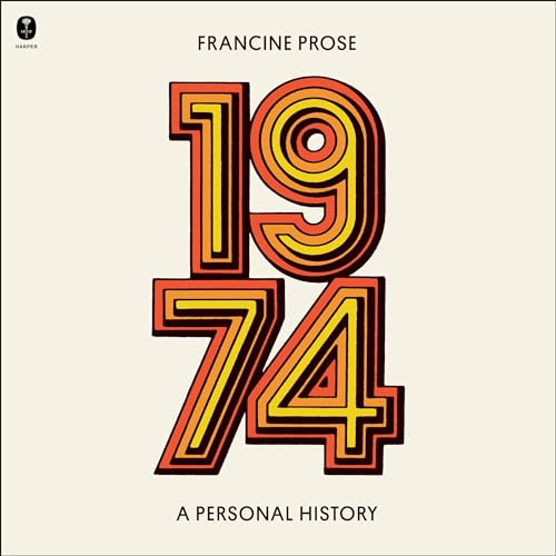1974 By Francine Prose