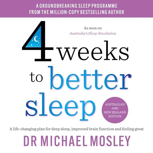 4 Weeks to Better Sleep By Dr. Michael Mosley