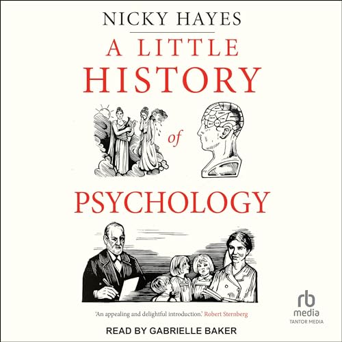 A Little History of Psychology By Nicky Hayes