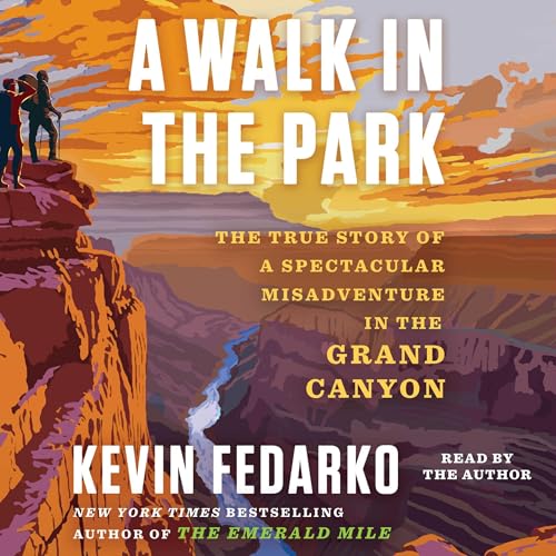 A Walk in the Park By Kevin Fedarko