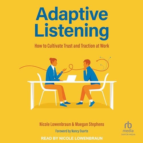 Adaptive Listening By Nicole Lowenbraun, Maegan