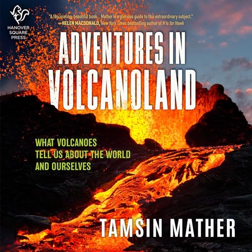 Adventures in Volcanoland By Tamsin Mather