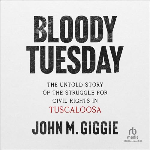 Bloody Tuesday By John M. Giggie