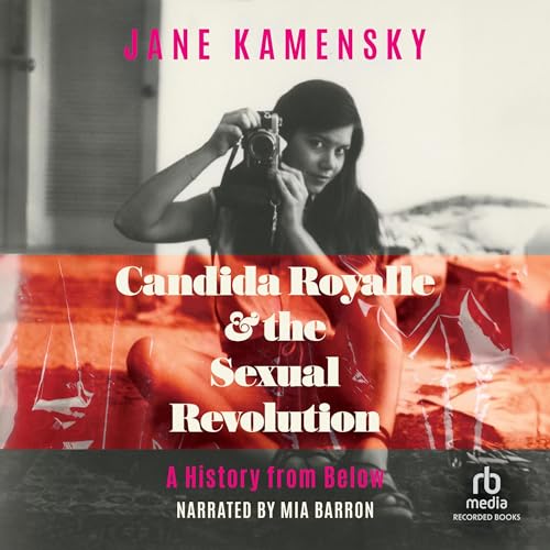 Candida Royalle & the Sexual Revolution By Jane Kamensky