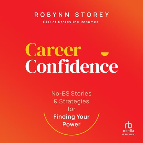 Career Confidence By Robynn Storey