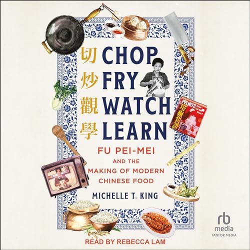 Chop Fry Watch Learn By Michelle T. King
