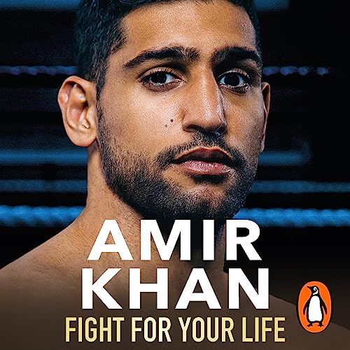 Fight for Your Life By Amir Khan