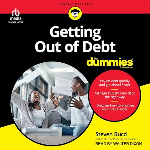 Getting Out of Debt for Dummies By Steven Bucci