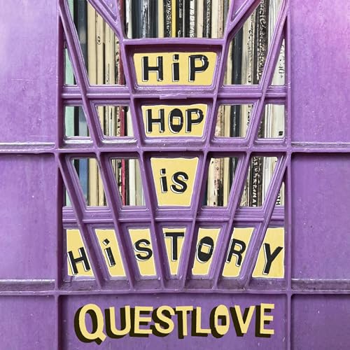 Hip-Hop Is History By Questlove