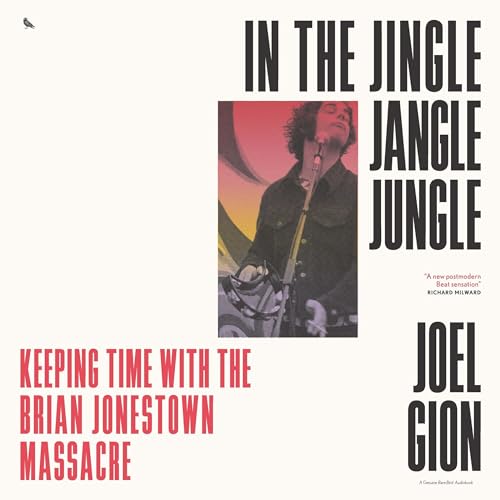 In the Jingle Jangle Jungle By Joel Gion