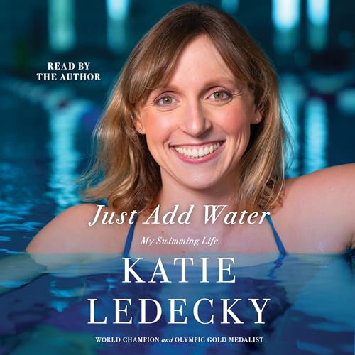 Just Add Water By Katie Ledecky