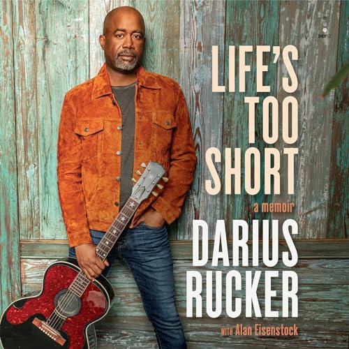 Life's Too Short By Darius Rucker