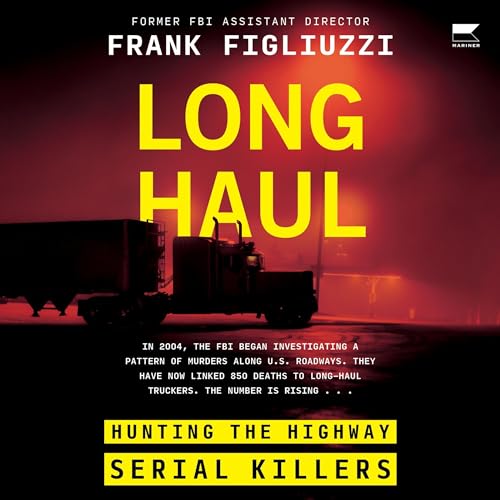 Long Haul By Frank Figliuzzi