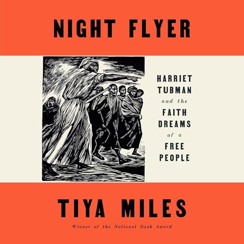 Night Flyer By Tiya Miles, Henry Louis Gates Jr.