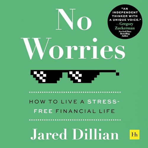 No Worries By Jared Dillian