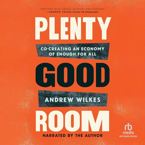 Plenty Good Room By Andrew Wilkes