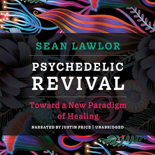 Psychedelic Revival By Sean Lawlor