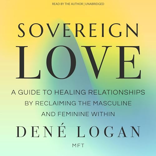 Sovereign Love By Dené Logan