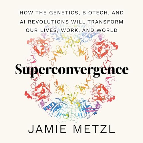 Superconvergence By Jamie Metzl