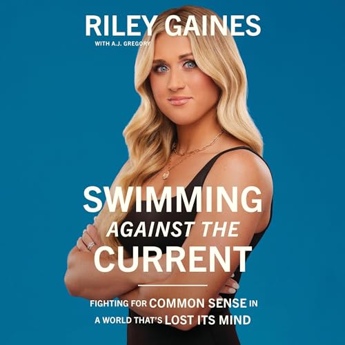 Swimming Against the Current By Riley Gaines