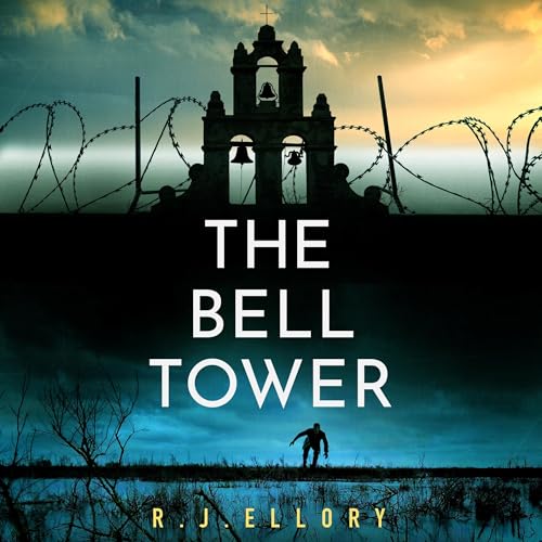 The Bell Tower By R.J. Ellory