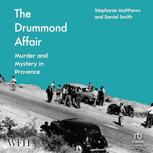 The Drummond Affair By Daniel Smith, Stephanie Matthews