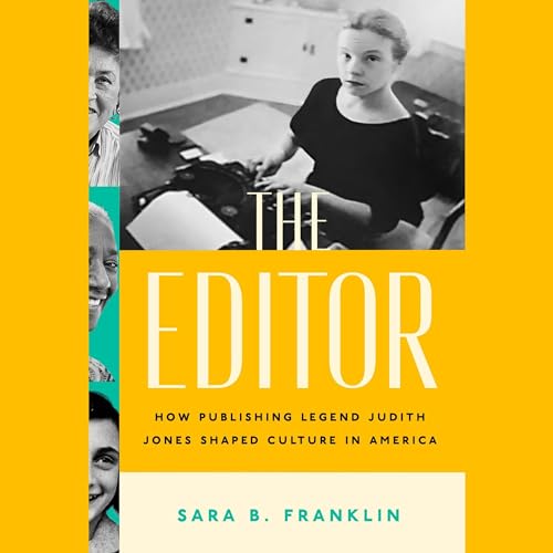 The Editor By Sara B. Franklin