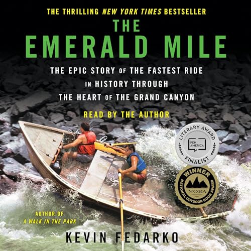 The Emerald Mile By Kevin Fedarko