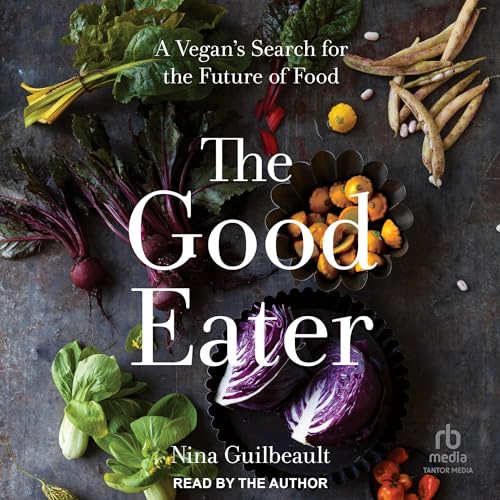The Good Eater By Nina Guilbeault