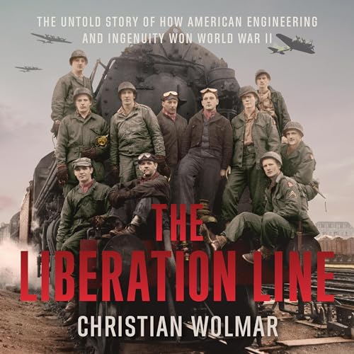 The Liberation Line By Christian Wolmar