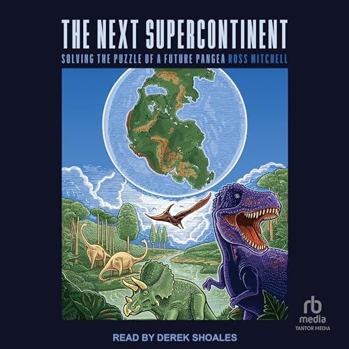 The Next Supercontinent By Ross Mitchell