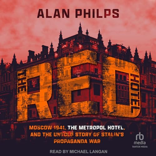 The Red Hotel By Alan Philps