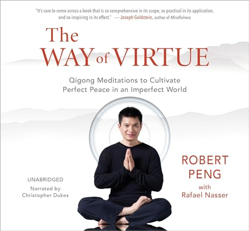 The Way of Virtue By Robert Peng, Rafael Nasser