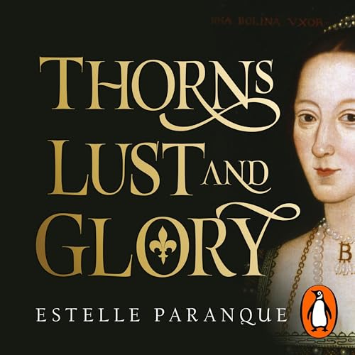 Thorns, Lust and Glory By Estelle Paranque