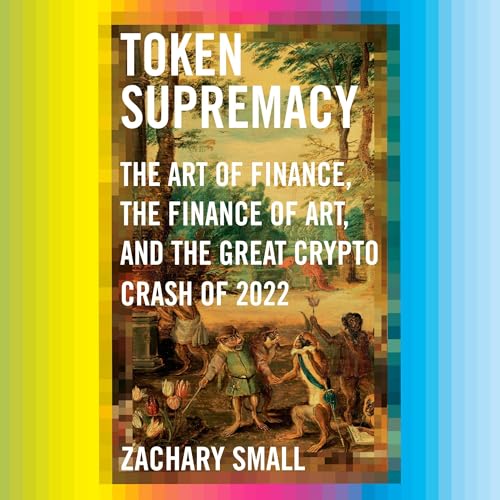 Token Supremacy By Zachary Small