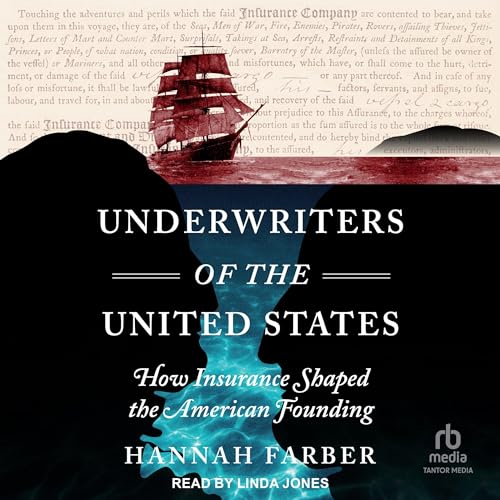 Underwriters of the United States By Hannah Farber