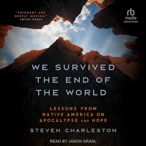 We Survived the End of the World By Steven Charleston