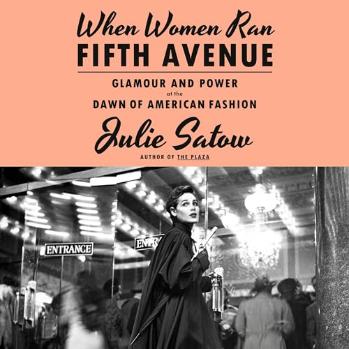 When Women Ran Fifth Avenue By Julie Satow